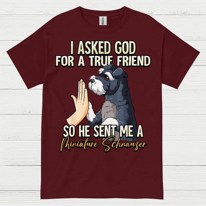 True Friend Miniature Schnauzer Dog Lover T Shirt