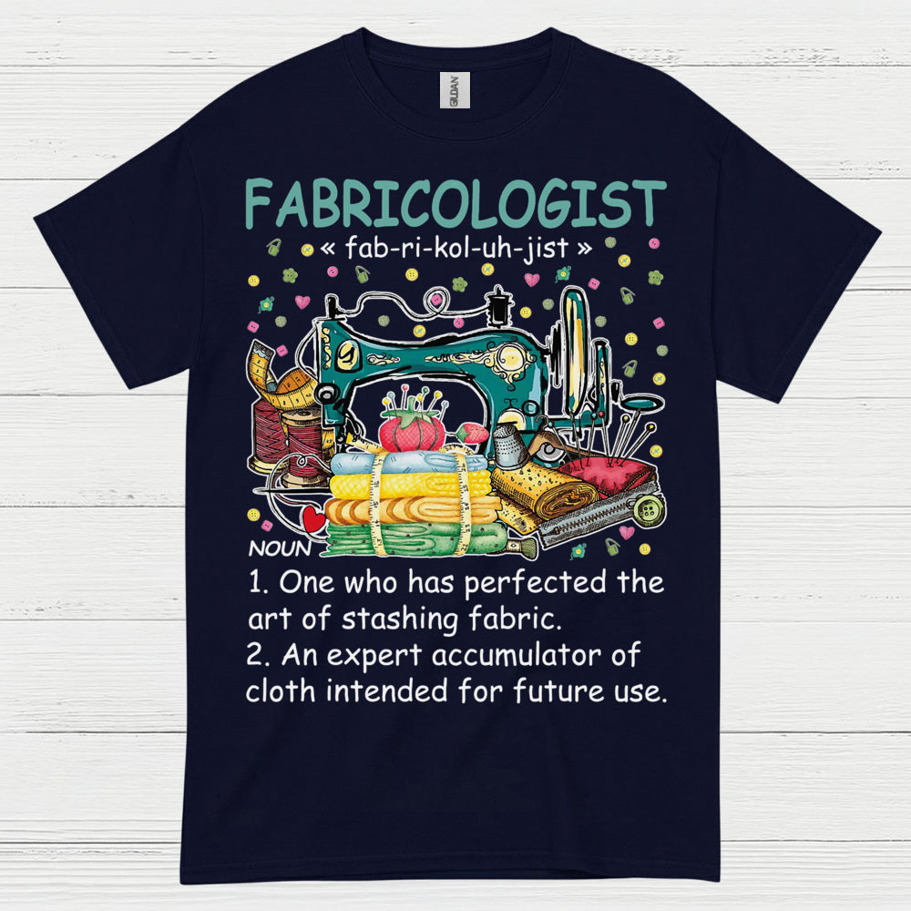 Fabricologist Sewing Humor T Shirt