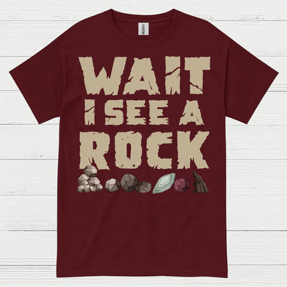 Wait I See A Rock Rock Collector T Shirt