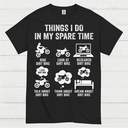Things I Do In My Spare Time Dirt Bike T Shirt