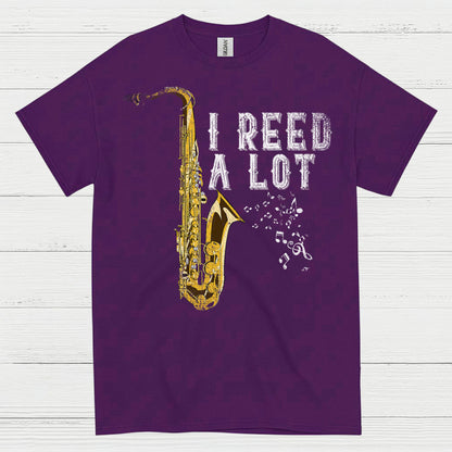I Reed A Lot Saxophone Humor T Shirt
