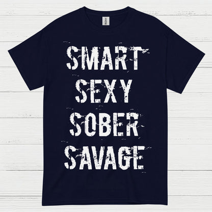 Smart Sexy Sober Savage T Shirt