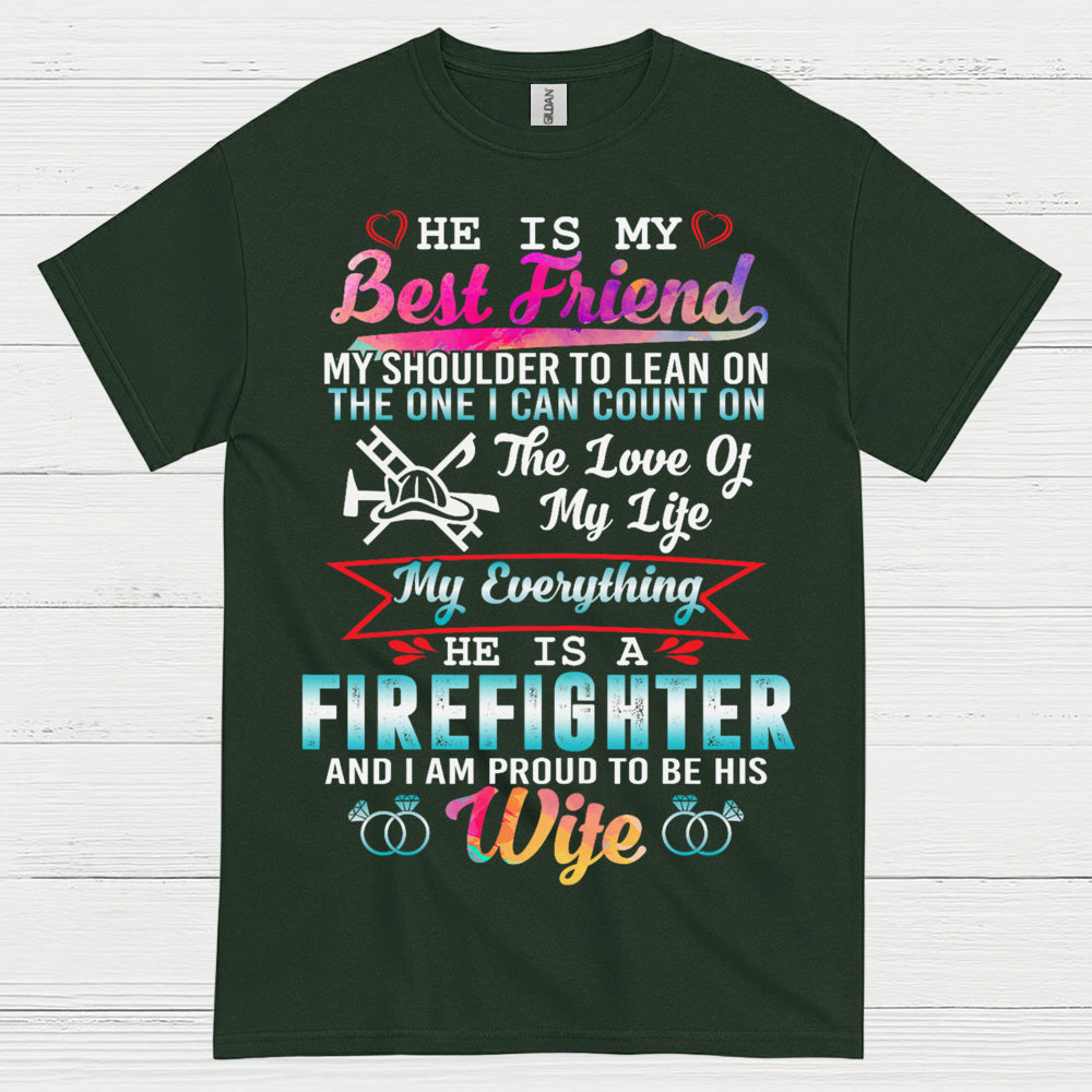 Firefighter Wife My Everything Best Friend T Shirt