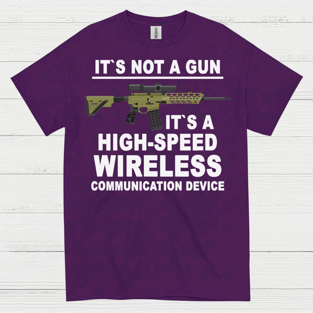 It's Not A Gun Wireless Communication Device T Shirt