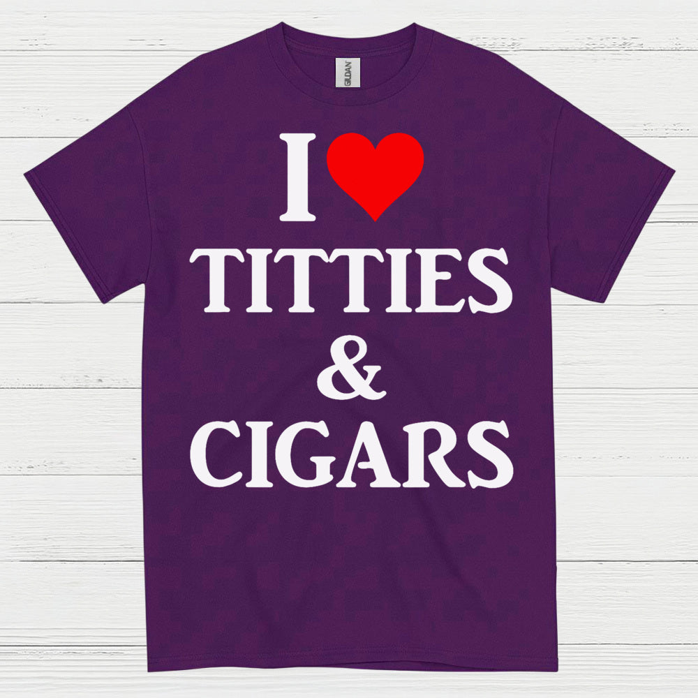 I Love Titties And Cigars Funny T Shirt