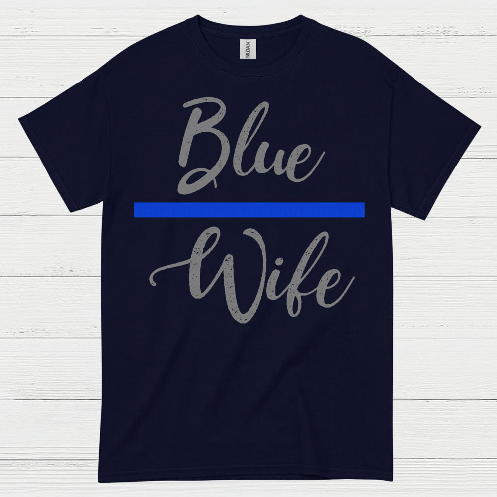 Blue Wife Thin Blue Line T Shirt