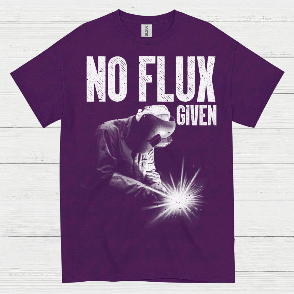 No Flux Given Welding T Shirt