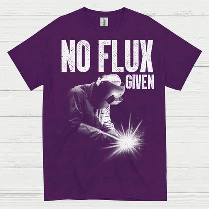 No Flux Given Welding T Shirt