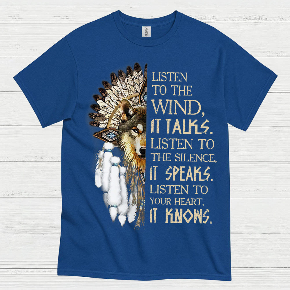 Listen To The Wind Wolf Spirit Native Wisdom T Shirt