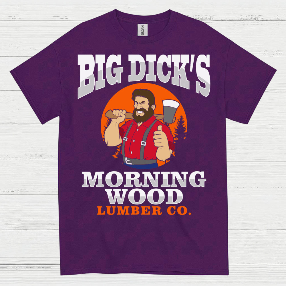 Big Dick’s Morning Wood T Shirt