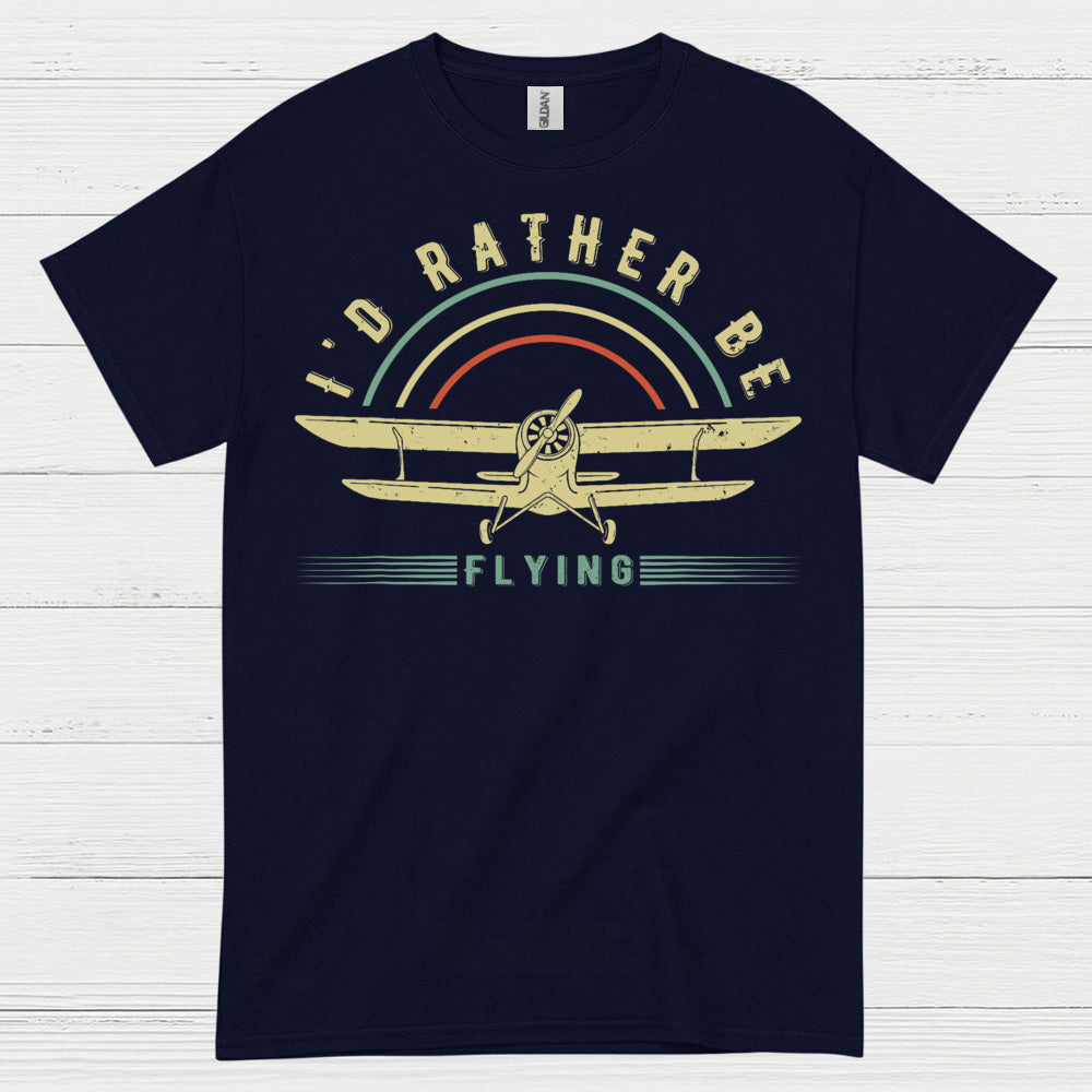 I'd Rather Be Flying Retro Pilot T Shirt