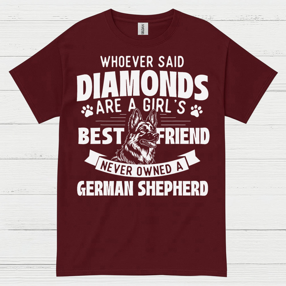 German Shepherd Best Friend Not Diamonds T Shirt