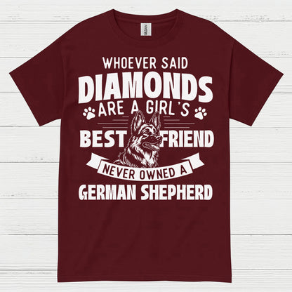 German Shepherd Best Friend Not Diamonds T Shirt