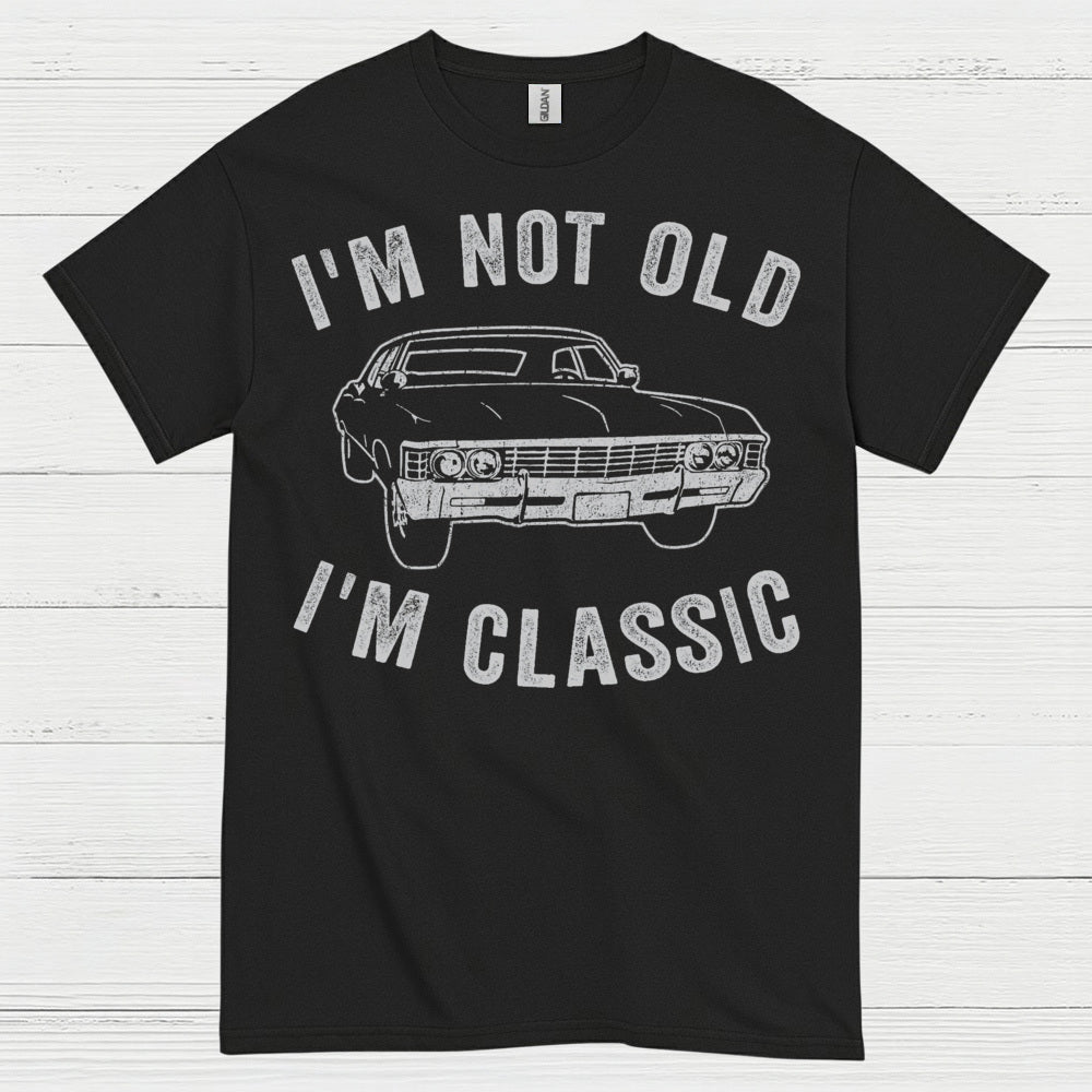 I'm Not Old I'm Classic Car T Shirt