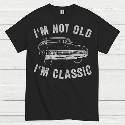 I'm Not Old I'm Classic Car T Shirt