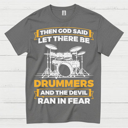Let There Be Drummers T Shirt