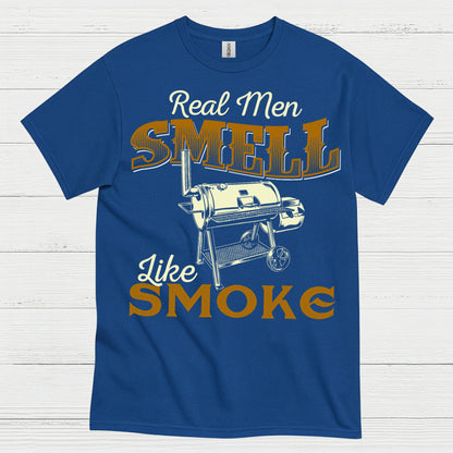 Real Men Smell Like Smoke T Shirt