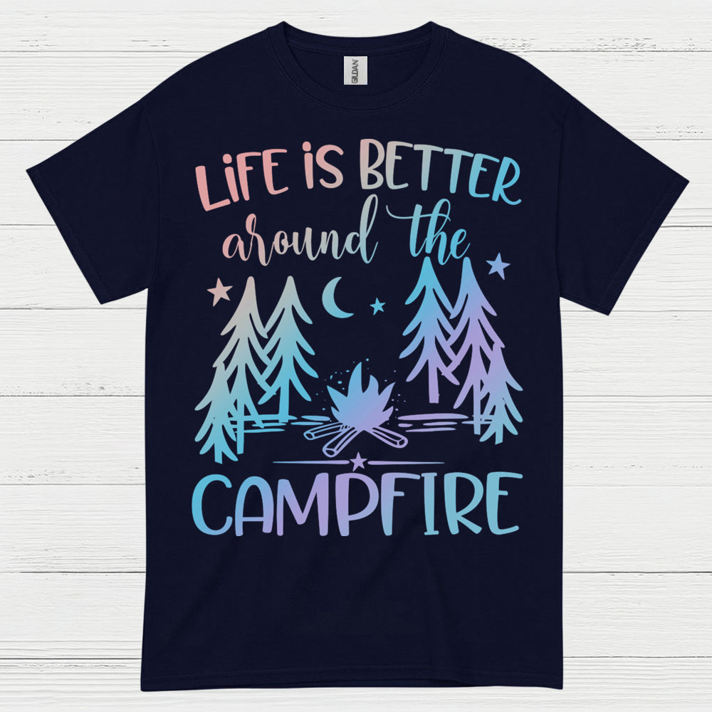 Life Is Better Around The Campfire Quote T Shirt