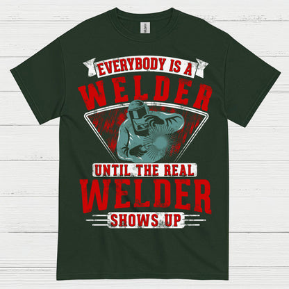 Real Welder Shows Up T Shirt