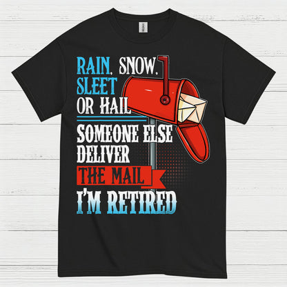 Retired Mail Carrier Humor T Shirt