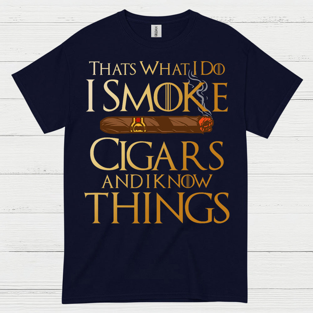 That’s What I Do I Smoke Cigars T Shirt