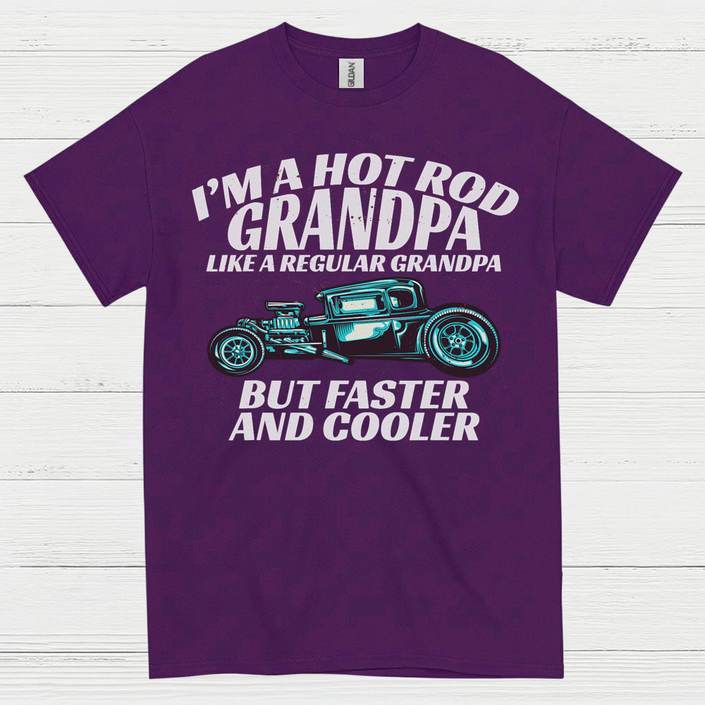 Hot Rod Grandpa Faster And Cooler T Shirt
