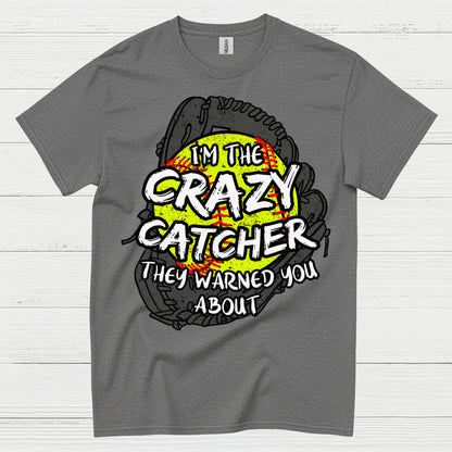Crazy Softball Catcher Warning T Shirt