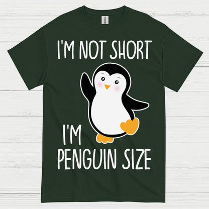 I’m Not Short I’m Penguin Size Cute T Shirt