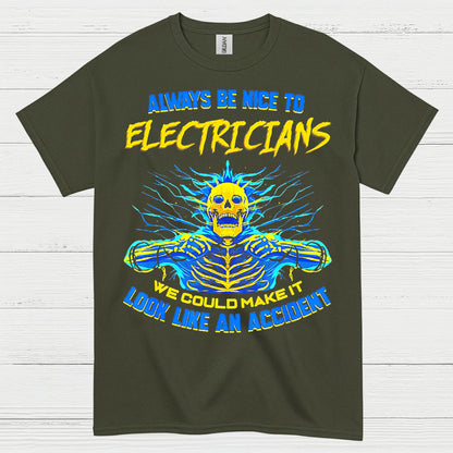 Always Be Nice To Electricians T Shirt