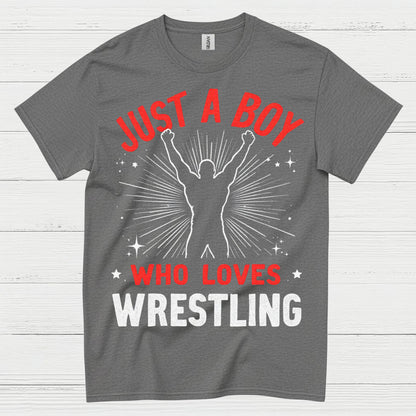 Just A Boy Who Loves Wrestling T Shirt