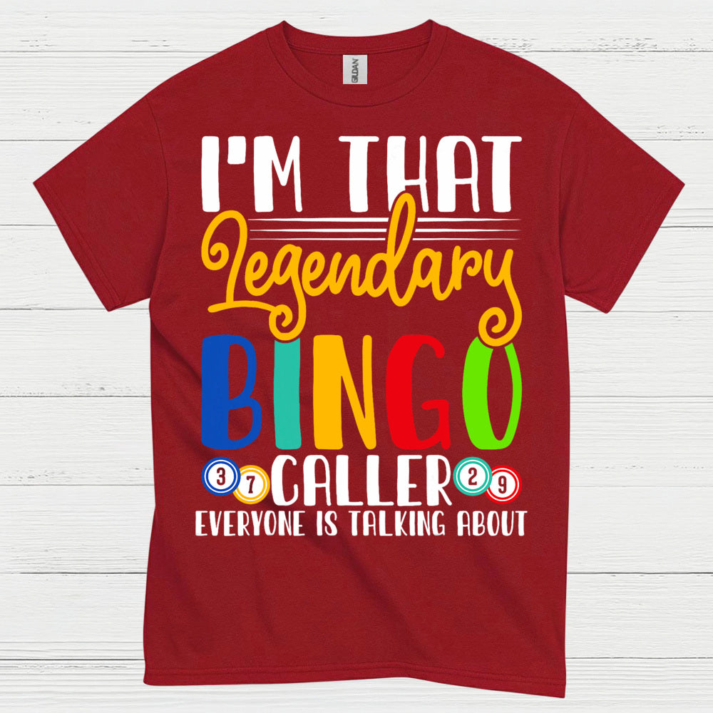 Im That Legendary Bingo Caller T Shirt