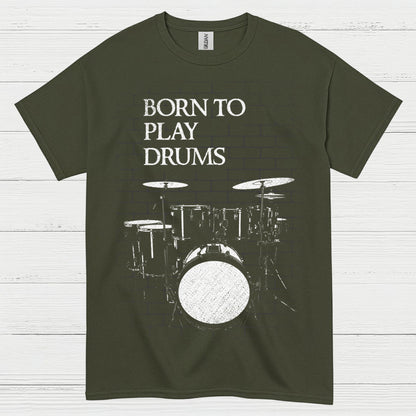 Born To Play Drums T Shirt