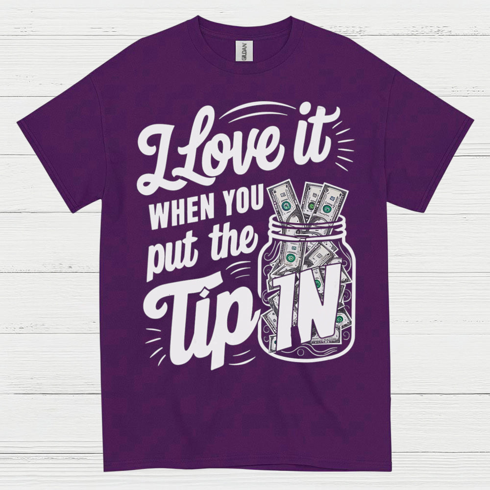 Tip Jar Love Bartender Humor T Shirt