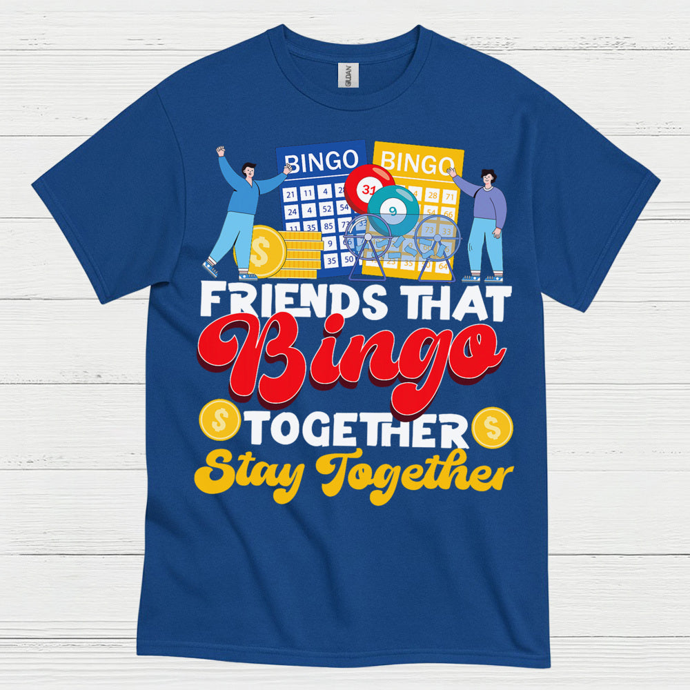 Friends That Bingo Together T Shirt