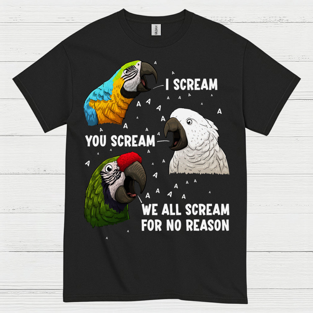 I Scream You Scream Funny Parrot T Shirt