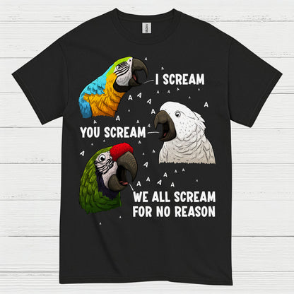 I Scream You Scream Funny Parrot T Shirt
