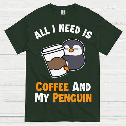 All I Need Is Coffee And My Penguin T Shirt