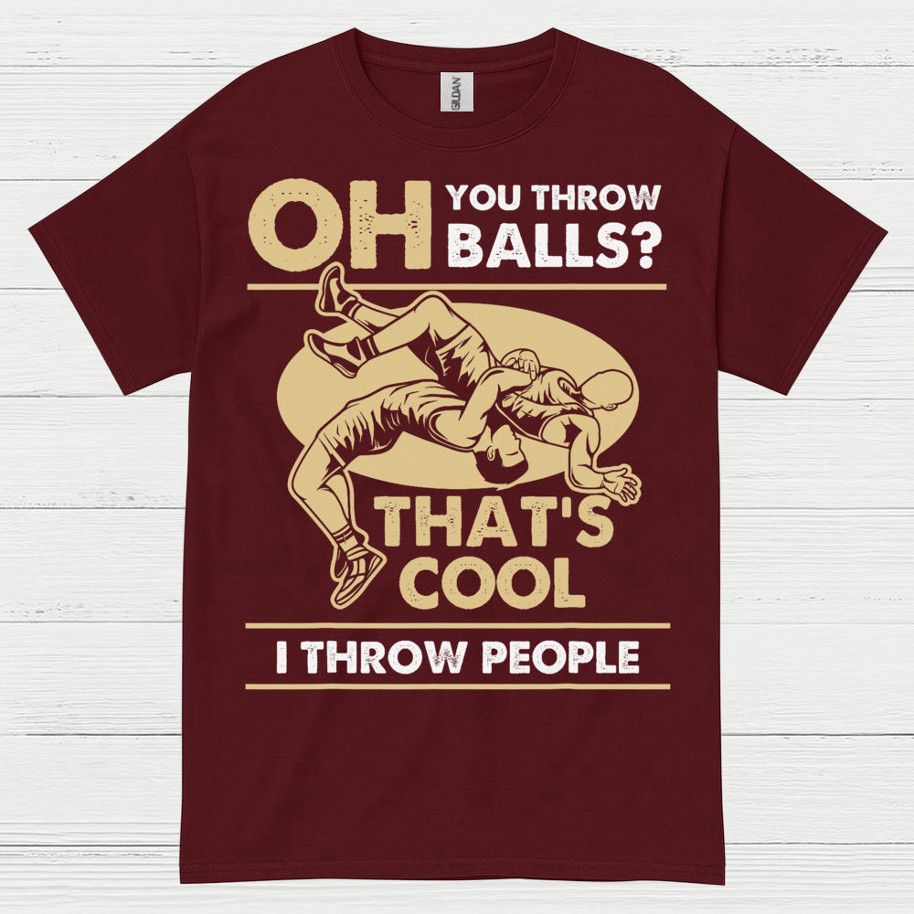 I Throw People Wrestling Humor Graphic T Shirt