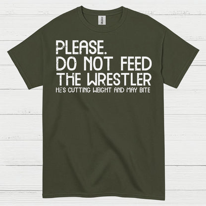 Please Do Not Feed The Wrestler T Shirt