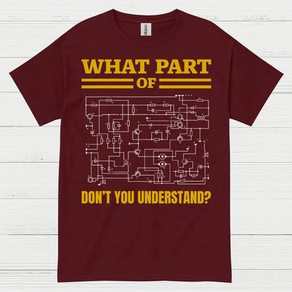 What Part Of This Wiring T Shirt