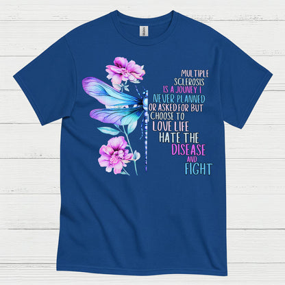 Love Life Fight Multiple Sclerosis T Shirt