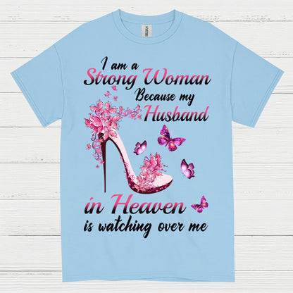 Strong Woman Because My Husband In Heaven T Shirt