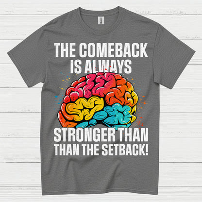 The Comeback Is Always Stronger Stroke Survivor T Shirt
