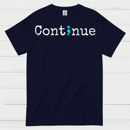Continue Message T Shirt