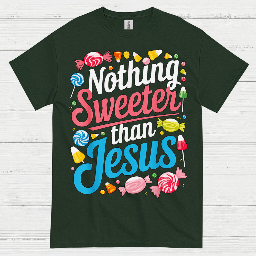 Nothing Sweeter Than Jesus Christian T Shirt