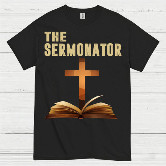 The Sermonator Quote T Shirt