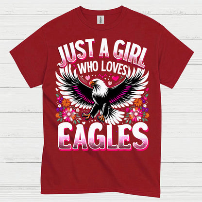 Just A Girl Who Loves Eagles Cute Animal T Shirt