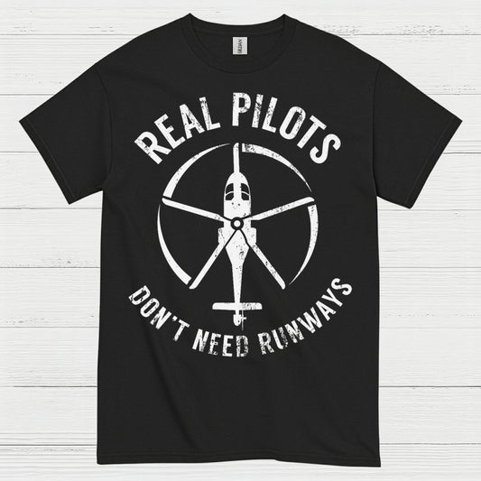Real Pilots Don’t Need Runways T Shirt