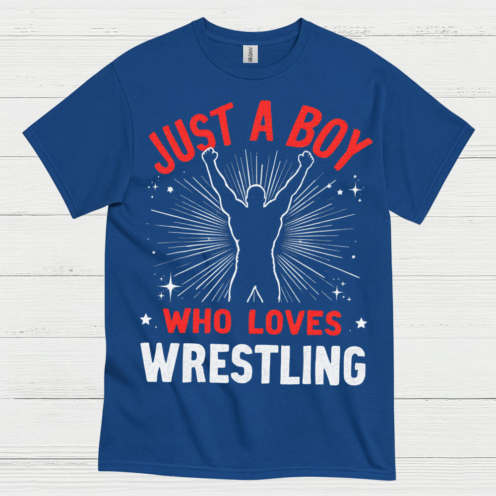 Just A Boy Who Loves Wrestling T Shirt