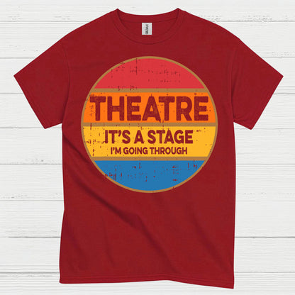 Life Is A Stage Theatre Quote T Shirt